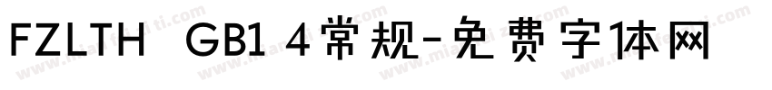 FZLTH  GB1 4常规字体转换